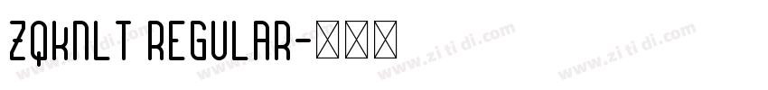 ZQKNLT Regular字体转换